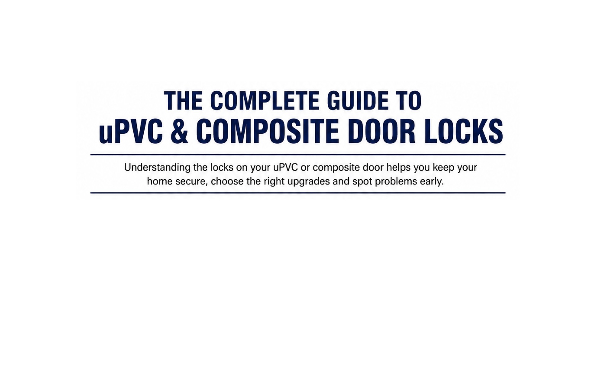 The Complete Guide to Door Locks The Complete Guide to Door Locks